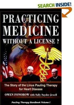 Practicing Medicine Without a License? The Storey of the Linus Pauling Therapy for Heart Disease
